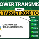 Om Power Transmission Share Price Target 2026 To 2030